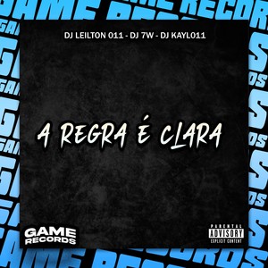 A Regra É Clara (Explicit)