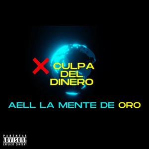 X CULPA DEL DINERO