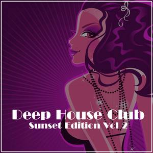 Deep House Club: Sunset Edition, Vol. 2