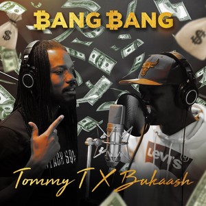 Bang Bang(feat. Bukaash)