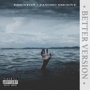 better version (feat. jayoso smoove)