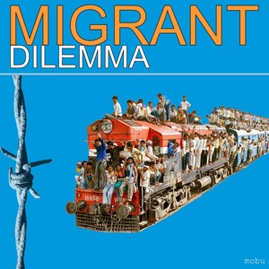 Migrant Dilemma (Explicit)