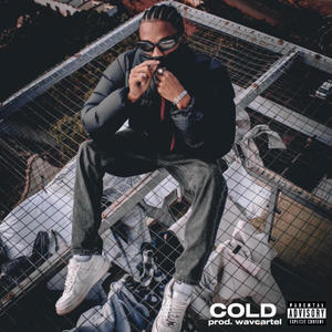 Cold (Explicit)