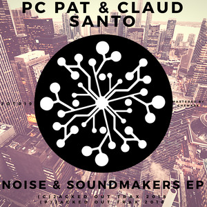 Noise & Soundmakers (Original Mix)