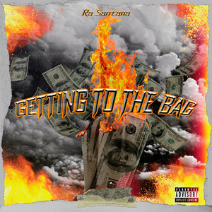 Getting to the Bag (Explicit)