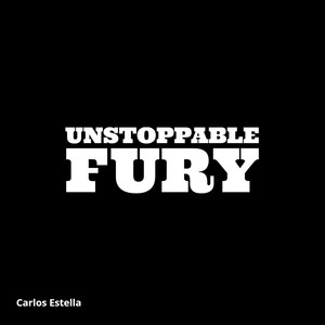 Unstoppable Fury