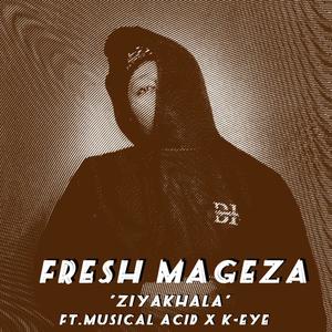 Ziyakhala (feat. Musical Acid & K-Eye)
