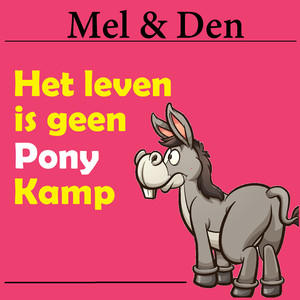 Het Leven Is Geen Ponykamp (Karaoke Version)
