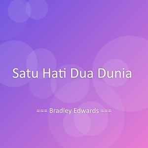 Satu Hati Dua Dunia