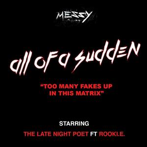 All of a Sudden (feat Rook.i.e.) [Explicit]
