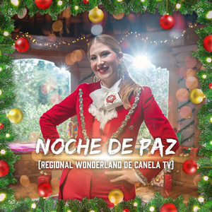 Noche de paz (Regional Wonderland de Canela TV)