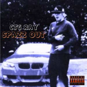 Spazz Out (Explicit)