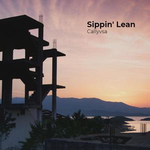 Sippin' Lean (Explicit)