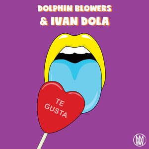 Te Gusta(feat. Ivan Dola)