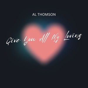 Give You All My Loving (Remix)
