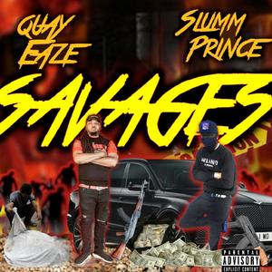 Savages(feat. Slumm Prince) (Explicit)