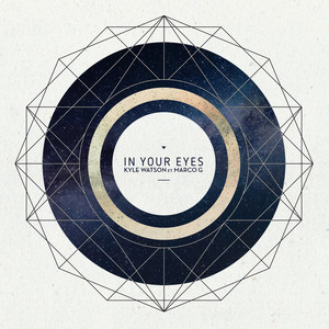 In Your Eyes (Kyle Watson's Bass Rub)