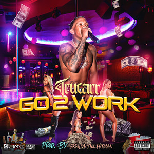 Go 2 Work (Explicit)