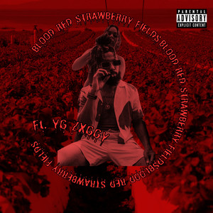 BLOOD RED STRAWBERRY FIELDS (Explicit)