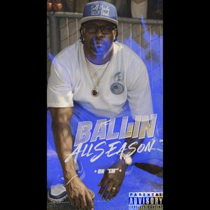 Ballin All Season On'em (Explicit)