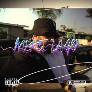 Merci Lago (Explicit)
