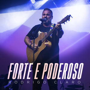 Forte e Poderoso