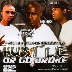 Hustle or Go Broke, Volume 1 (Explicit)