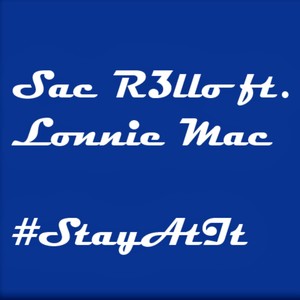 #StayAtIt (feat. Lonnie Mac) (Explicit)