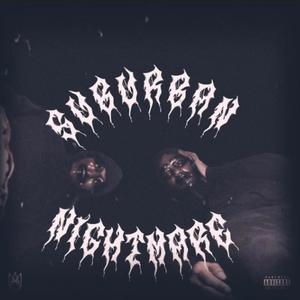 SUBURBAN NIGHTMARE (Explicit)