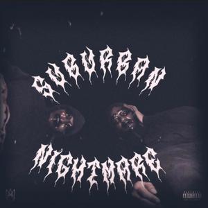 SUBURBAN NIGHTMARE (feat. Jay-Ruga) (Explicit)
