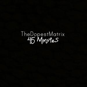 45 Minutes (Explicit)