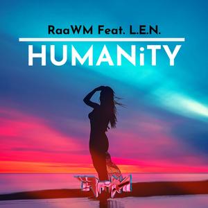 Humanity(feat. L.E.N.)