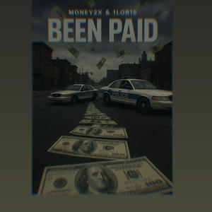 BEEN PAID (feat. Money2x & 1Lor15) (Explicit)