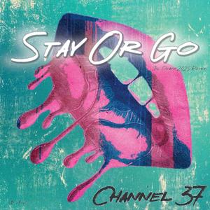 Stay Or Go ('Til Death 2025 Remix)