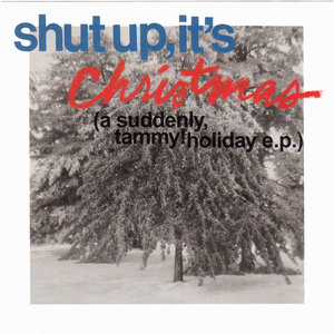 Shut up, It's Christmas (with Bonus Tracks)