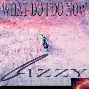 What Do I Do Now (Radio Edit)