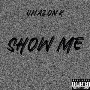 Show Me (Explicit)