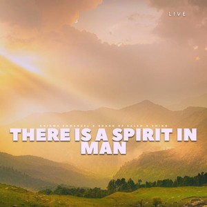 There is a Spirit in Man (Live)