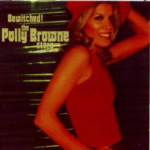 Bewitched! The Polly Browne Story