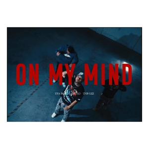 On My Mind (feat. Gabe XO & Tnb Gzz) [Explicit]