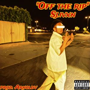 Off The Rip (Explicit)