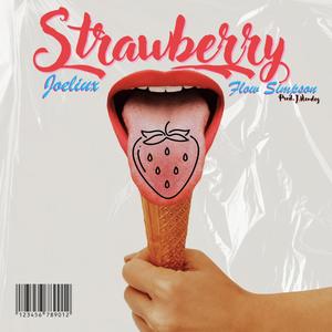 Strawberry (feat. J mendez) (Explicit)