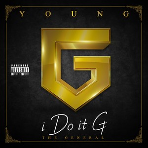 I Do It G (The General) [Explicit]