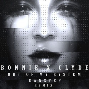 Out Of My System (Danstep Remix)