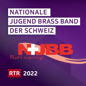 Nationale Jugend Brass Band der Schweiz 2022