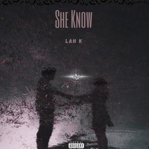 She Know (Explicit)