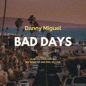 Bad Days (Explicit)