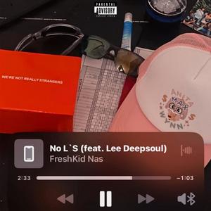 NO L's (feat. Lee Deepsoul) (Explicit)