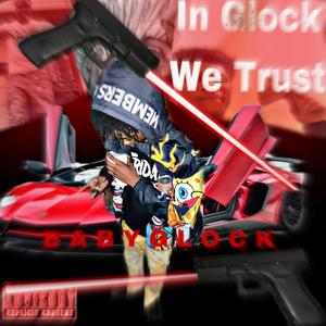 In Glock We Trust (Explicit)