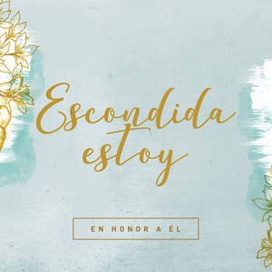 Escondida Estoy